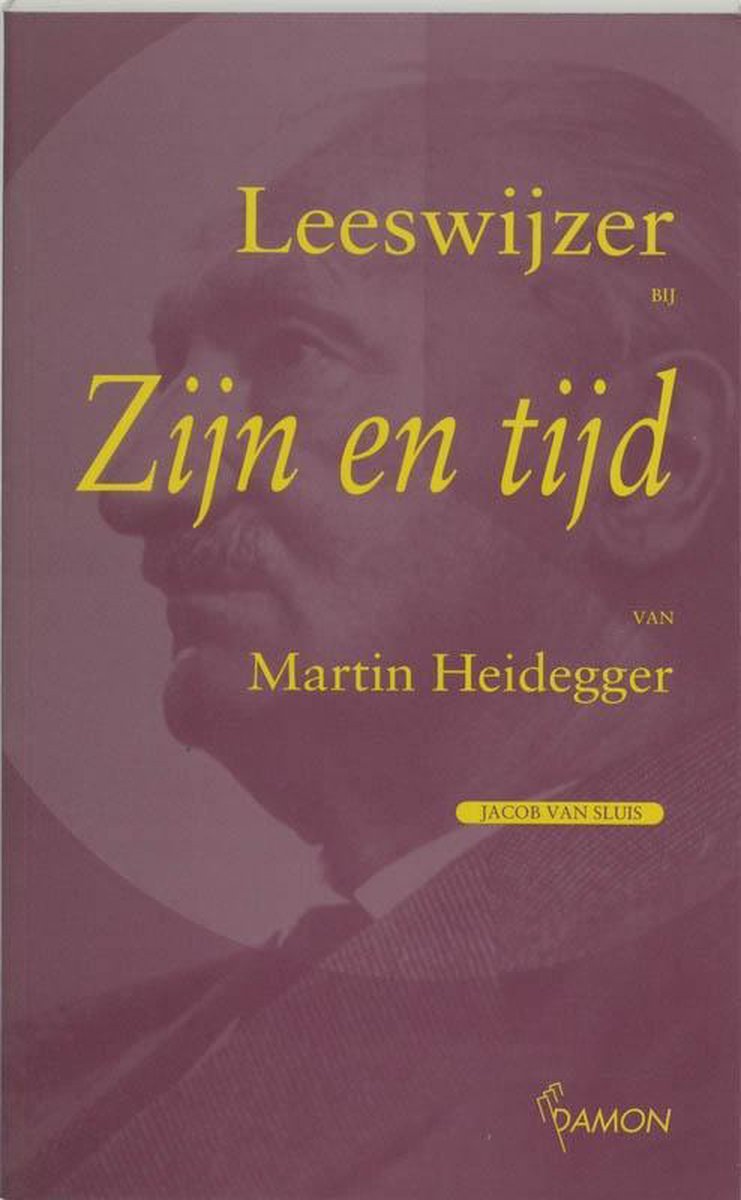 Damon B.V., Uitgeverij Leeswijzer bij &apos;Zijn en tijd&apos; van Martin Heidegger