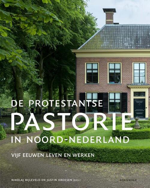 Uitgeverij Noordboek De protestantse pastorie in Noord-Nederland