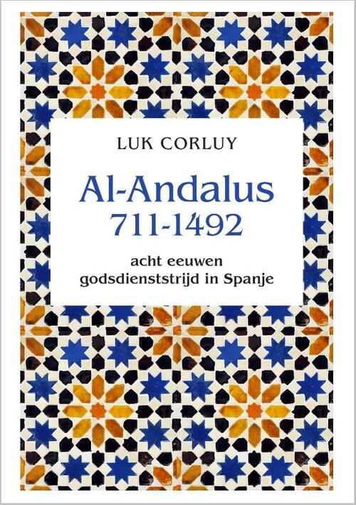 Sterck & De Vreese Al Andalus 711-1494
