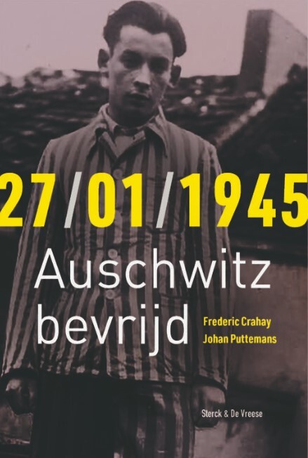 Sterck & De Vreese 27/01/1945 Auschwitz bevrijd