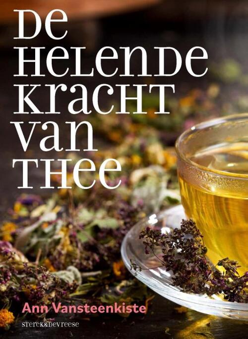 Sterck & De Vreese De helende kracht van thee