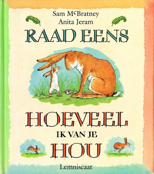 Lemniscaat B.V., Uitgeverij Raad eens hoeveel ik van je hou / Reuzen