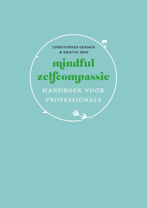 Nieuwezijds b.v., Uitgeverij Mindful zelfcompassie: handboek voor professionals