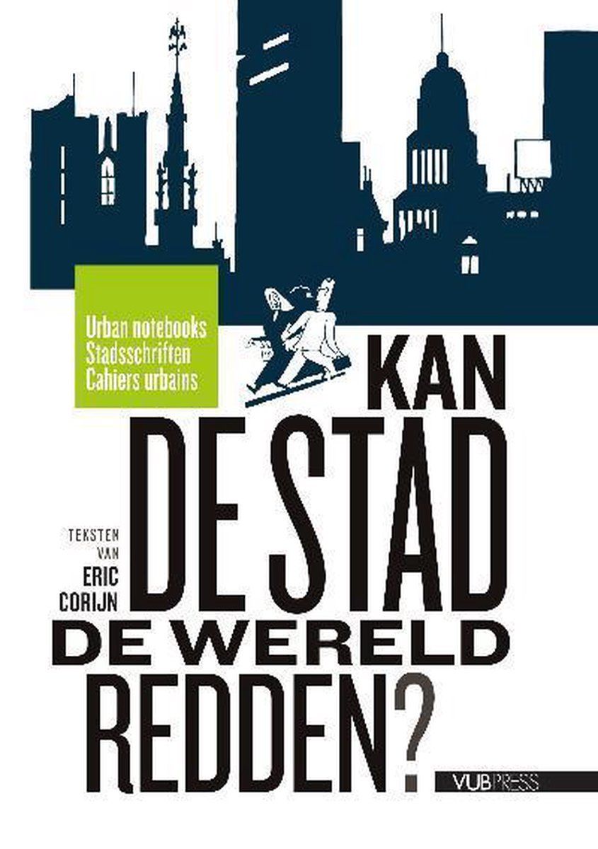 VUB Press Kan de stad de wereld redden?