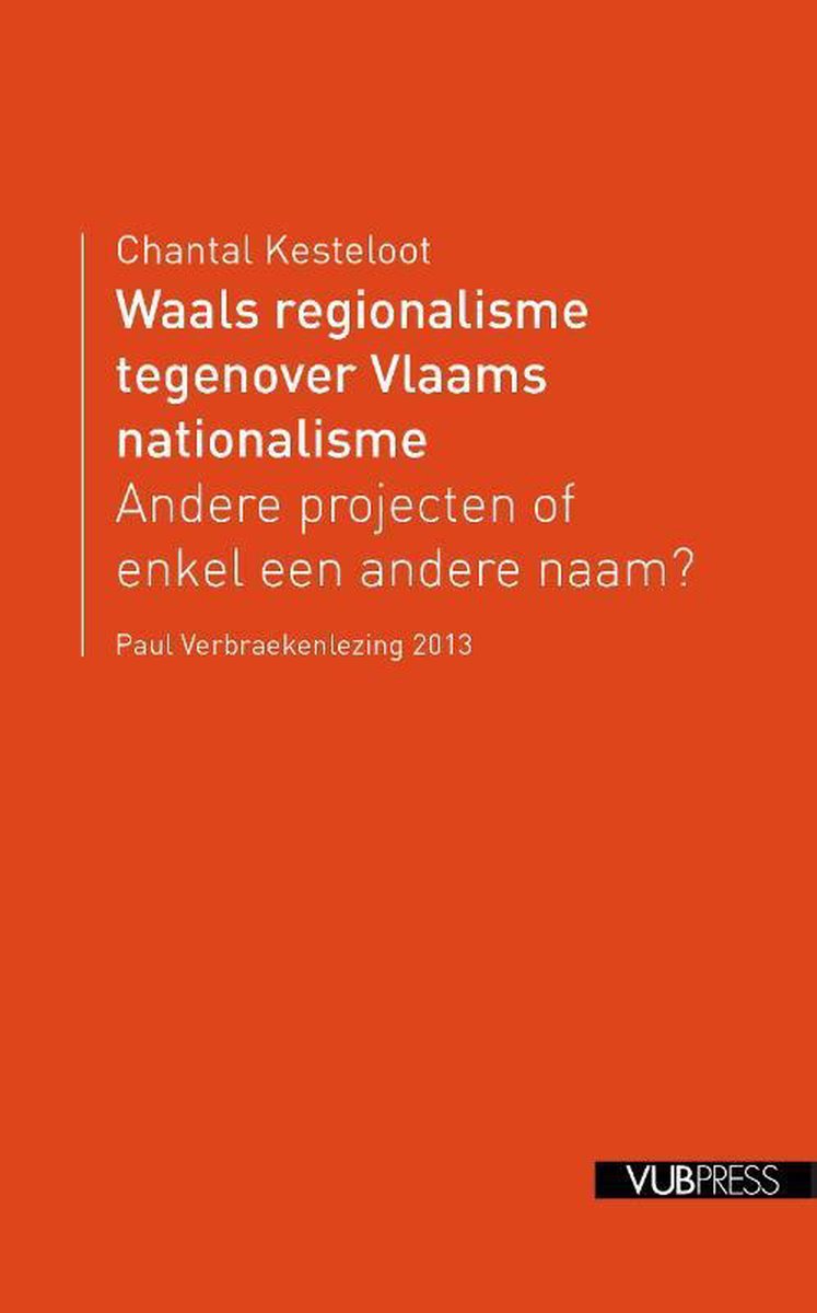 Academic & Scientific Publishers Waals regionalisme tegenover Vlaams nationalisme