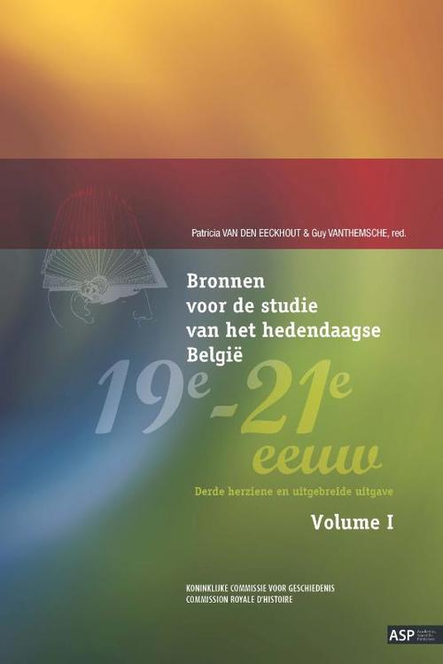 ASP - Academic and Scientific Publishers Bronnen voor de studie van het hedendaagse België, 19e-21e eeuw, vol. I & II