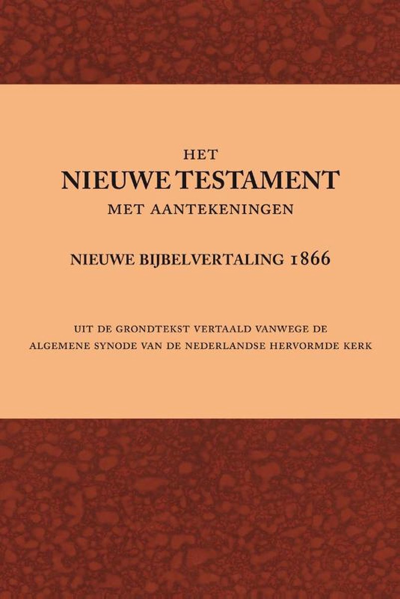 Importantia Publishing Het Nieuwe Testament met aantekeningen