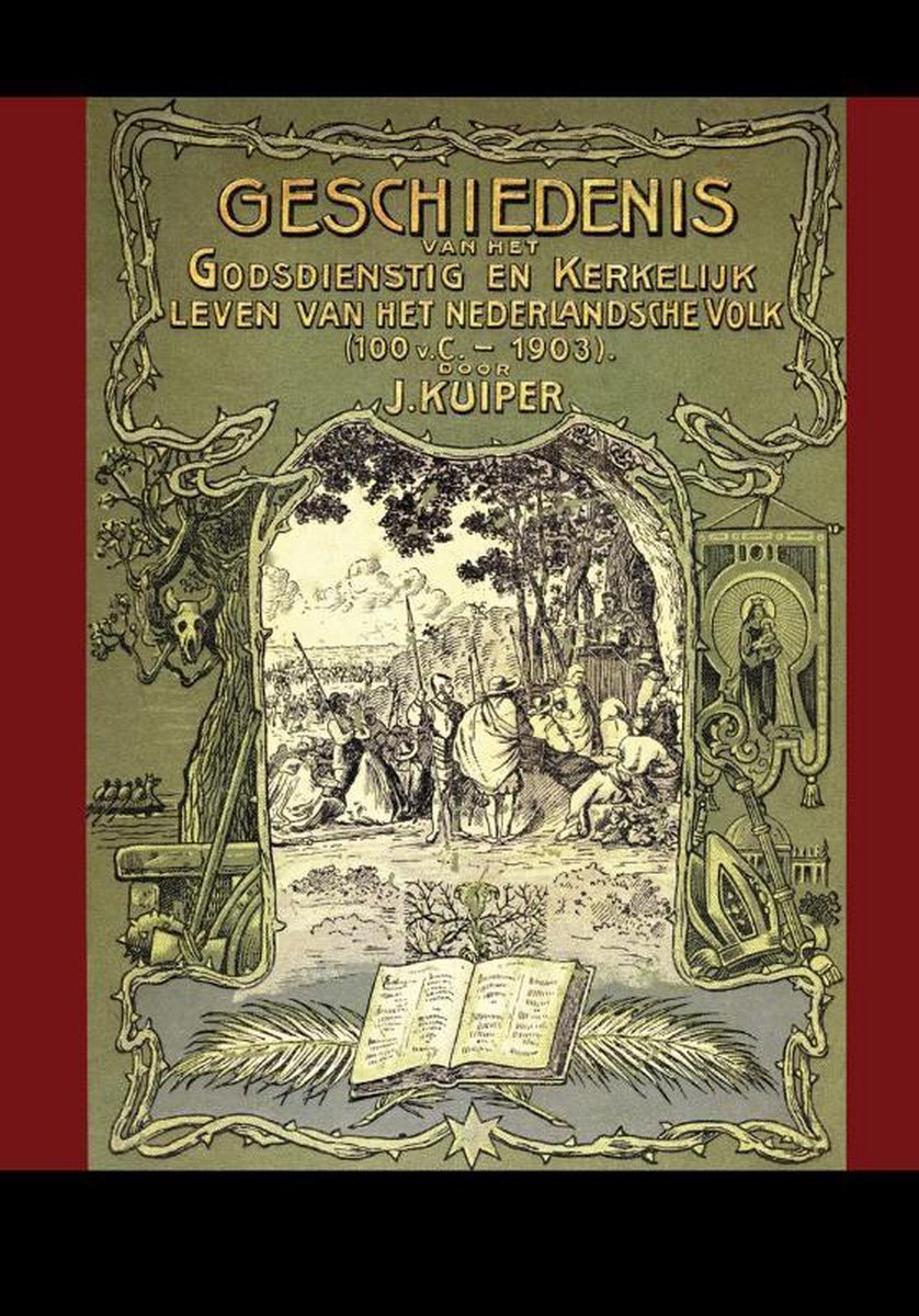 Importantia Publishing Geschiedenis van het godsdienstig en kerkelijk leven van het Nederlandsche Volk (100 v. Chr. - 1903)
