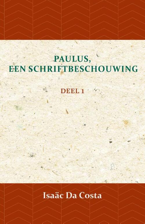 Paulus, een Schriftbeschouwing 1