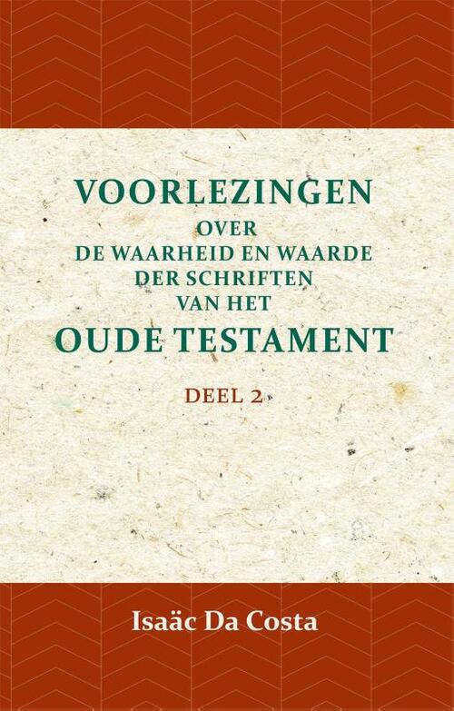 Voorlezingen over de waarheid en waarde der Schriften van het Oude Testament 2