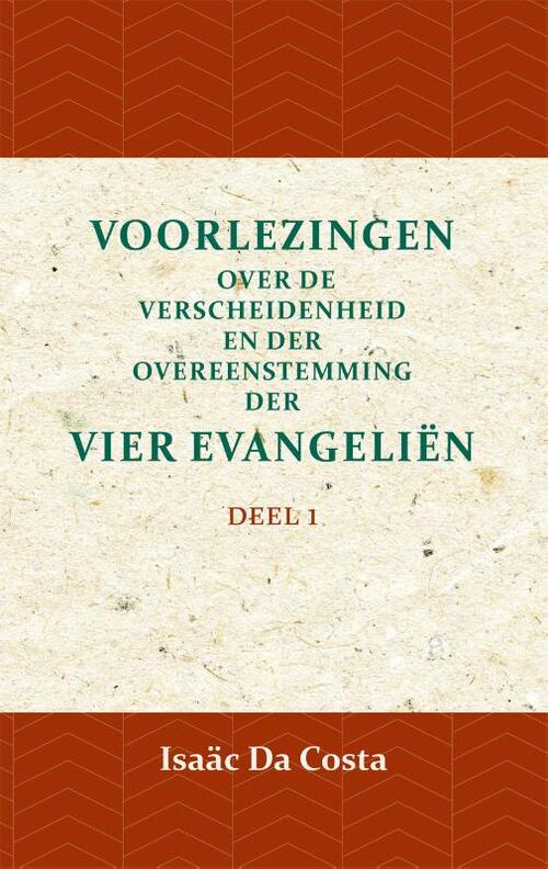 Voorlezing over de verscheidenheid en der overeenstemming der vier evangeliën 1