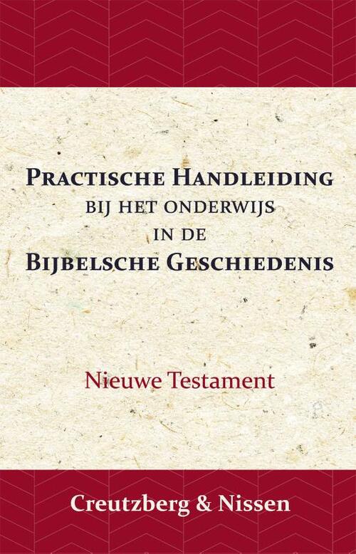 Practische Handleiding bij het Onderwijs in de Bijbelsche Geschiedenis