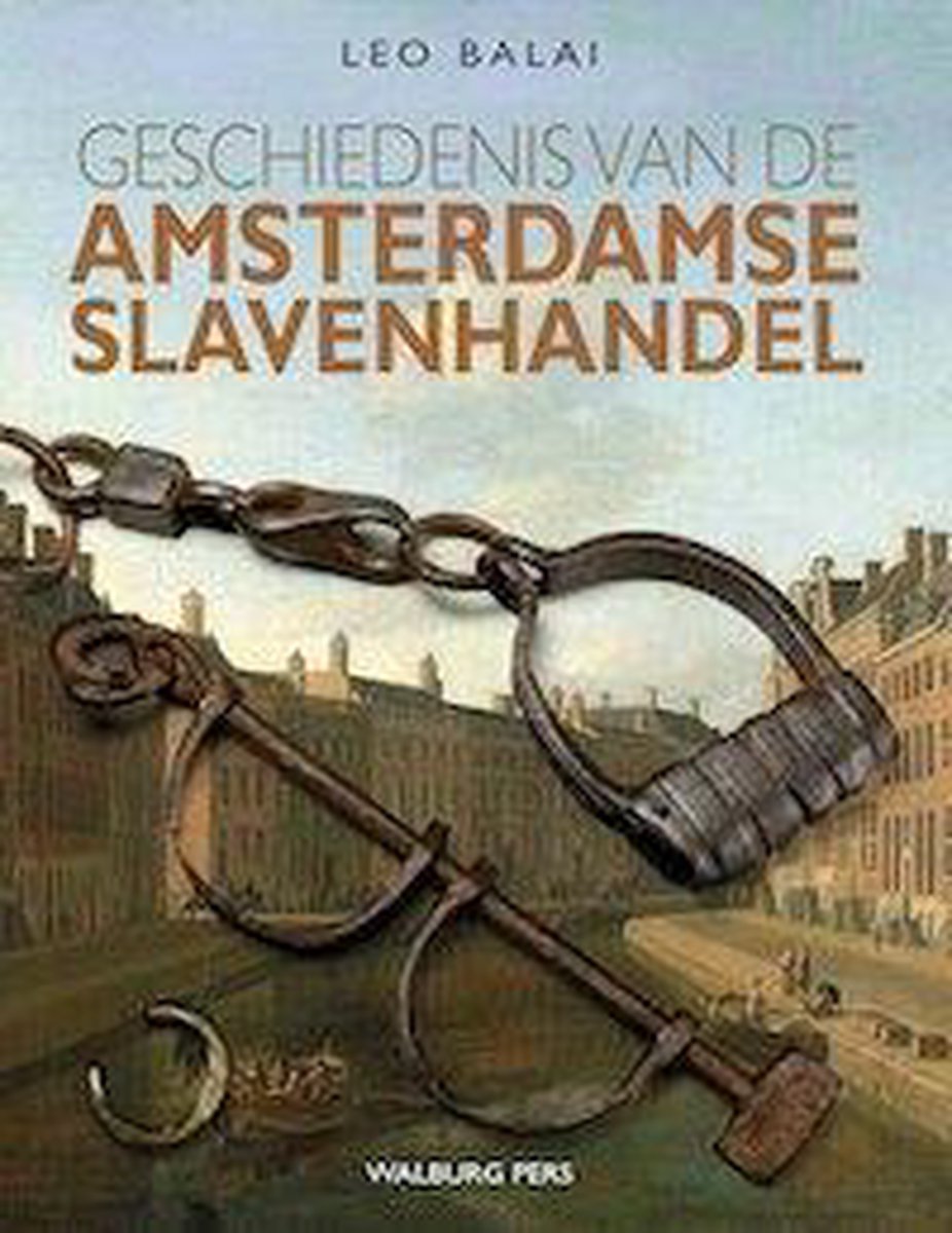 Amsterdam University Press Geschiedenis van de Amsterdamse slavenhandel
