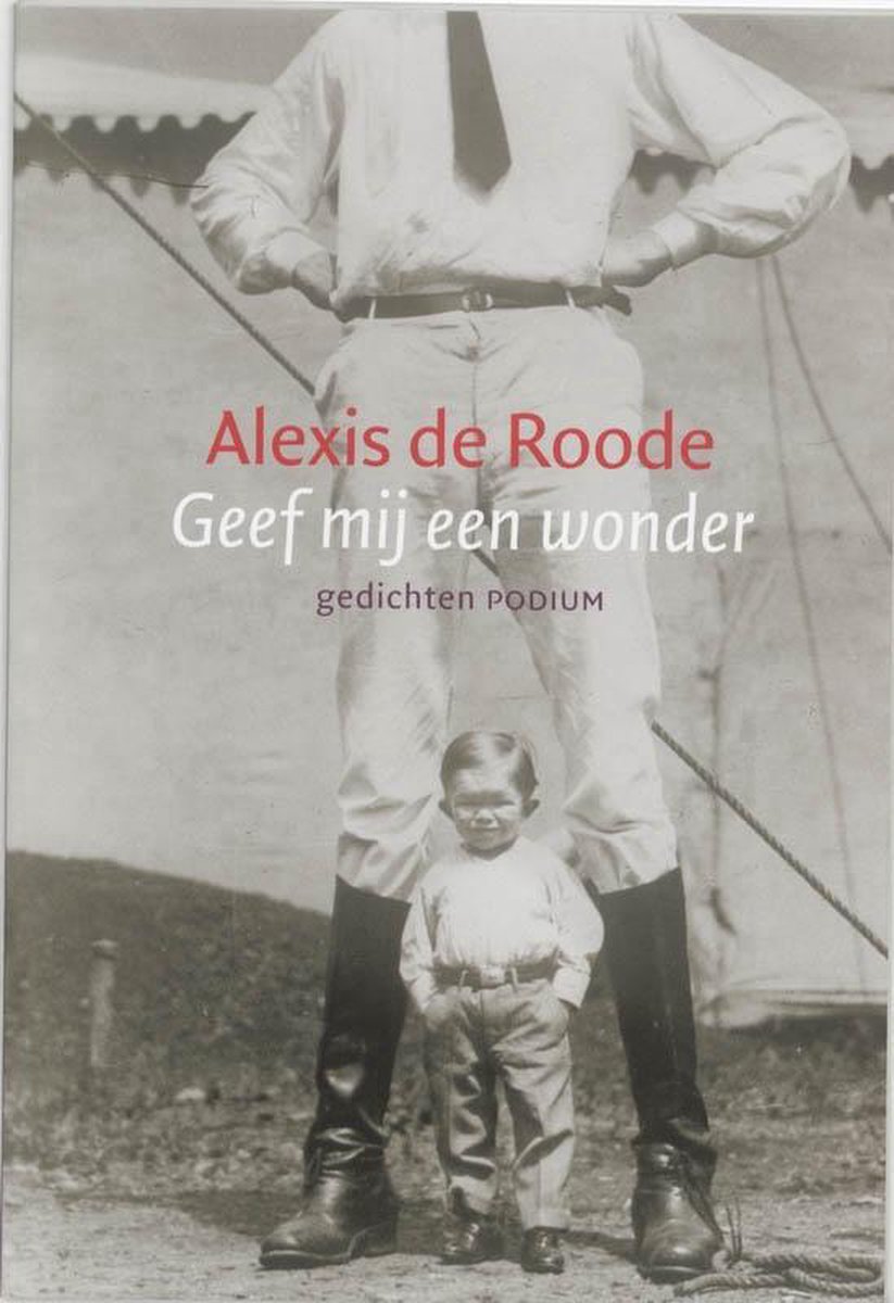 Podium Uitgeverij Geef mij een wonder