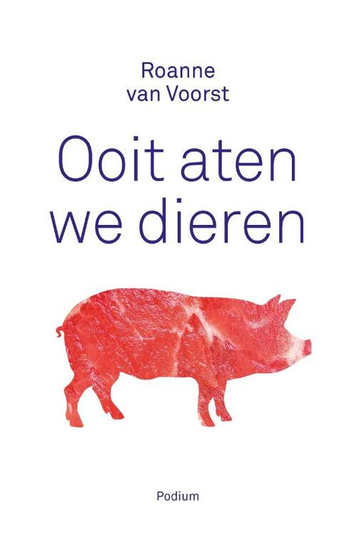 Podium Uitgeverij Ooit aten we dieren
