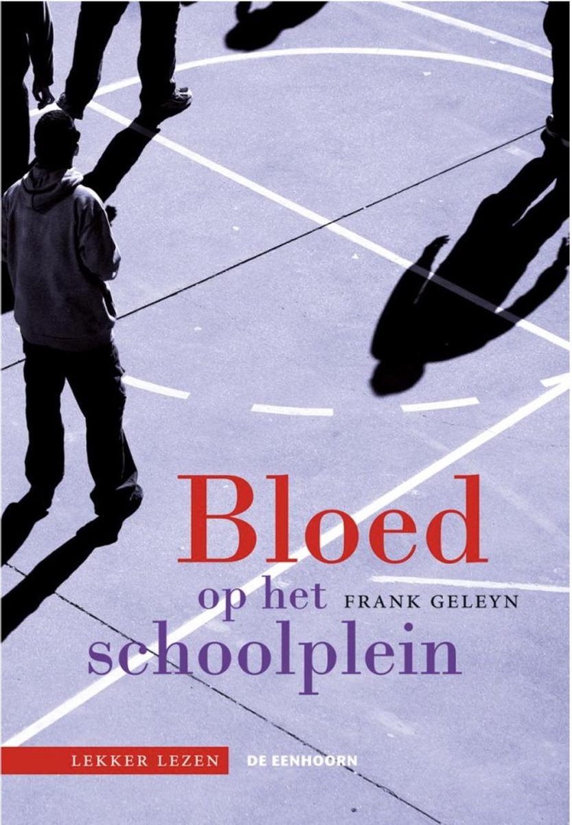 De Eenhoorn Bloed op het schoolplein