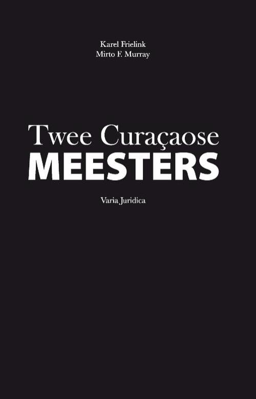 Wolf Legal Publishers Twee Curaçaose meesters
