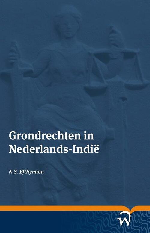 Wolf Legal Publishers Grondrechten in Nederlands-Indië