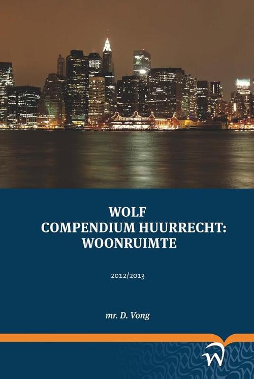 Wolf Legal Publishers Wolf compendium huurrecht: woonruimte