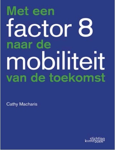 Stichting Kunstboek Met een factor 8 naar de mobiliteit van de toekomst