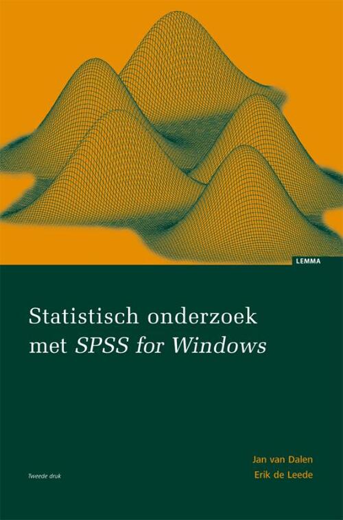 Boom Uitgevers Statistisch onderzoek met SPSS for Windows