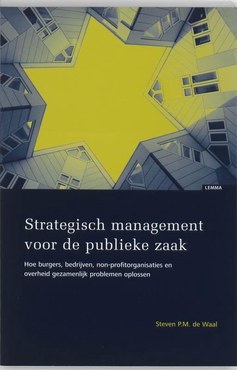 Boom Uitgevers Strategisch management voor de publieke zaak