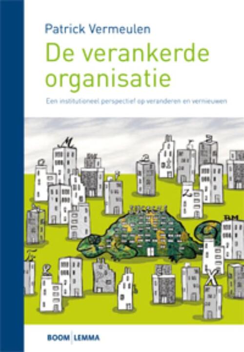 Boom Uitgevers De verankerde organisatie