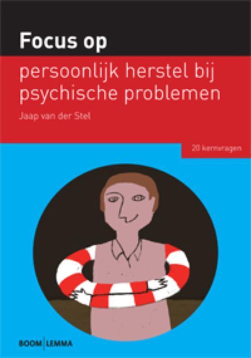 Boom Uitgevers Focus op persoonlijk herstel bij psychische problemen