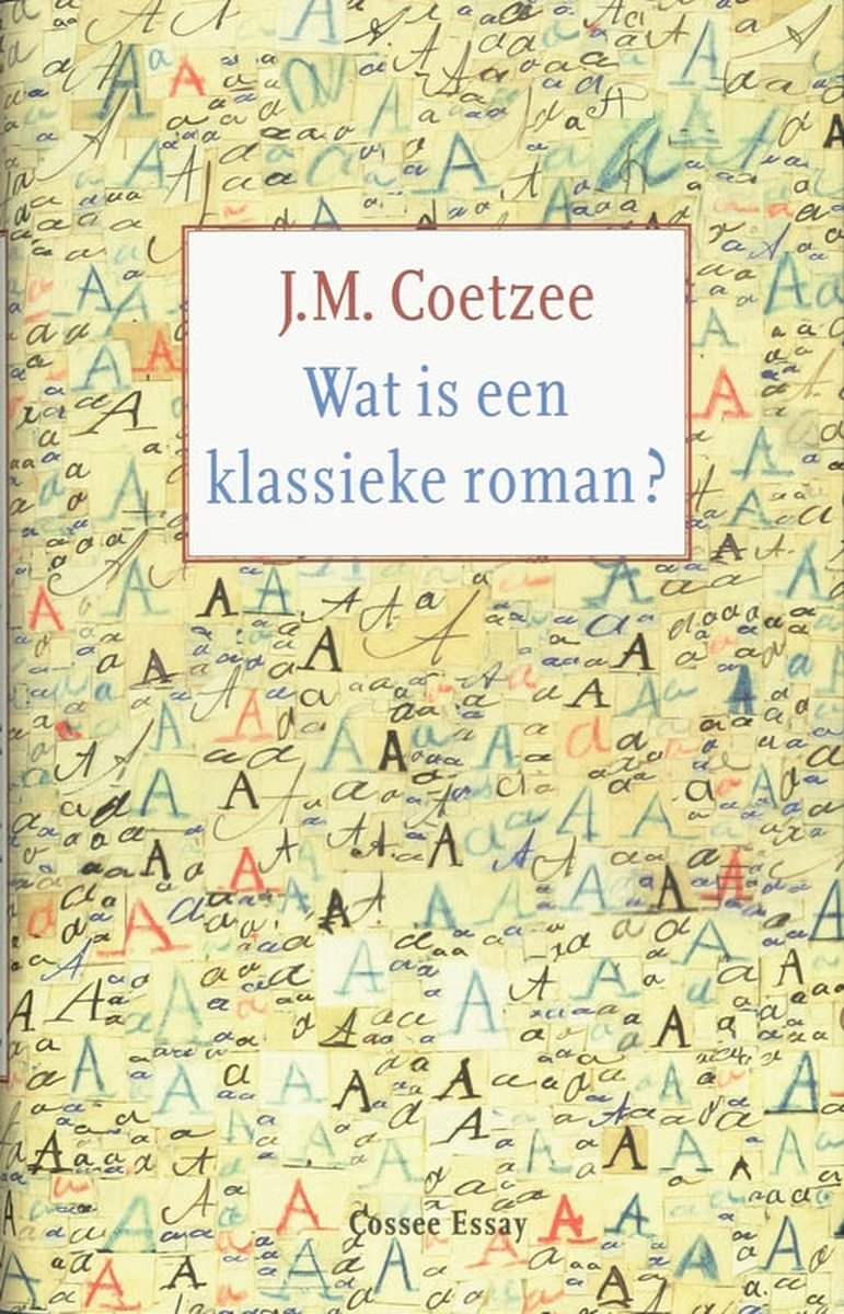 Cossee, Uitgeverij Wat is een klassieke roman?