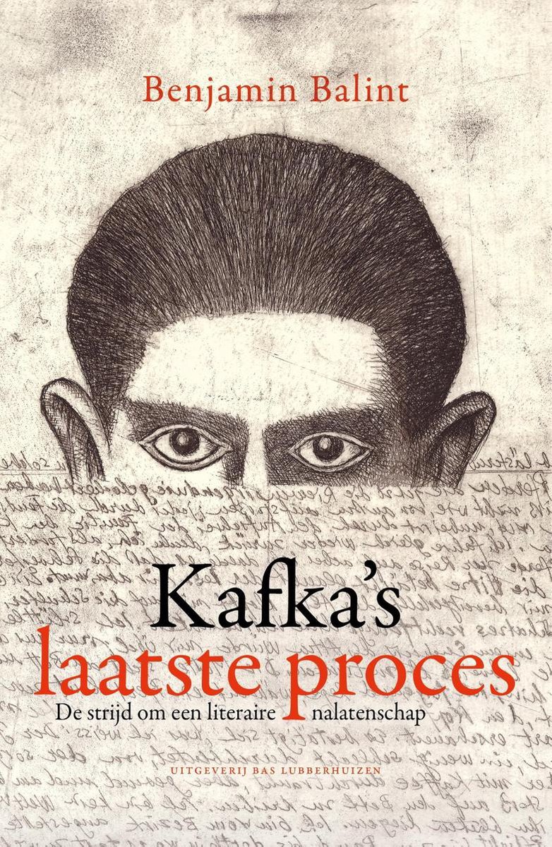 Bas Lubberhuizen Kafka&apos;s laatste proces