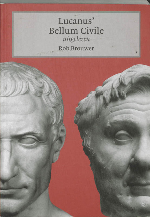 Primavera Pers Lucanus&apos; Bellum Civile uitgelezen
