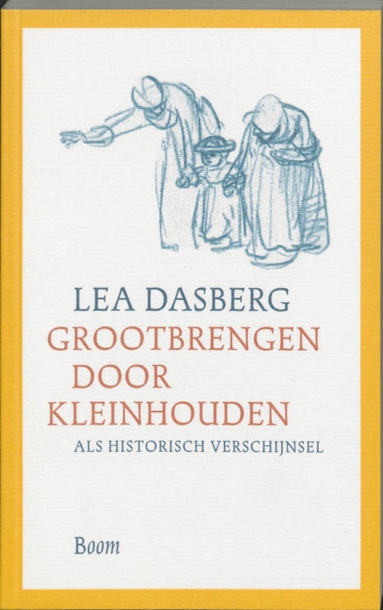 Boom Uitgevers Grootbrengen door kleinhouden als historisch verschijnsel