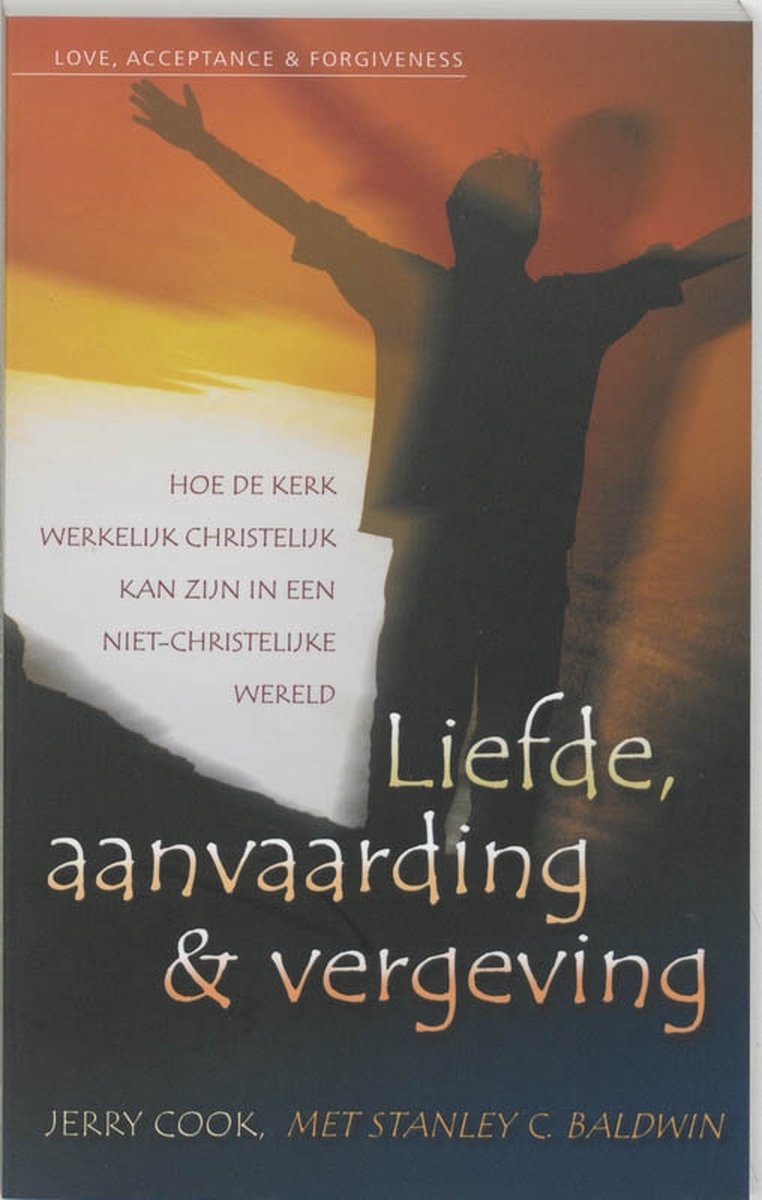 Liefde, aanvaarding en vergeving