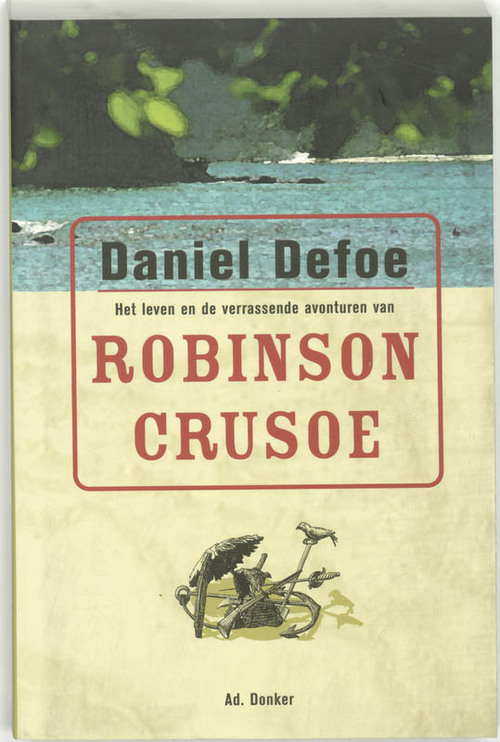 Donker, Uitgeversmaatschappij Ad. Het leven en de verrassende avonturen van Robinson Crusoe