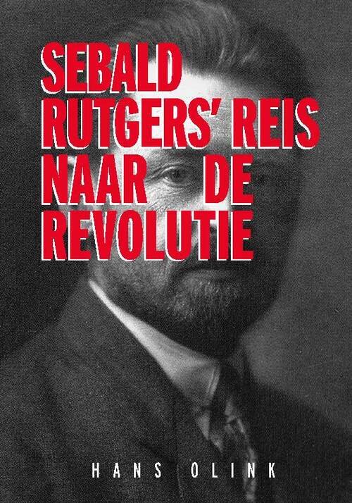 Pegasus, Uitgeverij En Sebald Rutgers&apos; reis naar de Revolutie