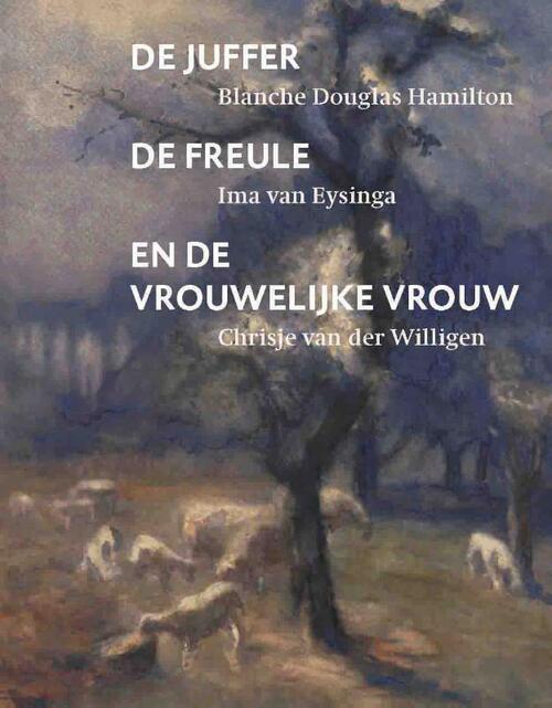 VanSpijk De juffer, de freule en de vrouwelijke vrouw