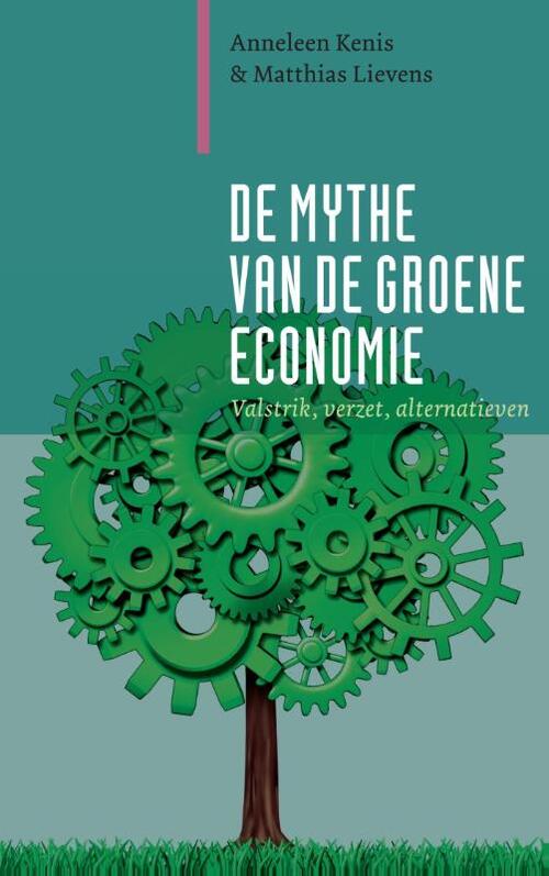 Samenwerkende Uitgevers VOF De mythe van de groene economie