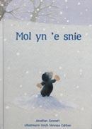 Mol yn &apos;e snie