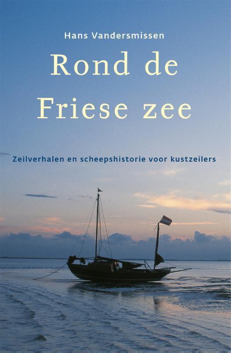 Hollandia Dominicus reisverhalen - Rond de Friese Zee