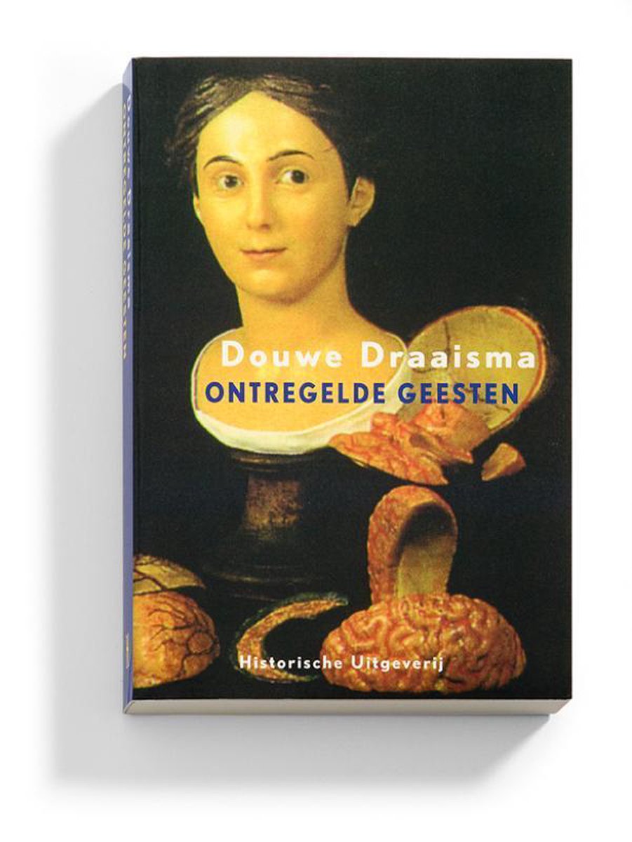 Historische Uitgeverij Groningen Ontregelde geesten