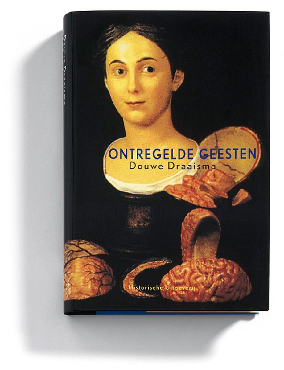 Historische Uitgeverij Groningen Ontregelde geesten