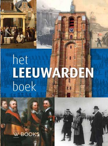 Uitgeverij Wbooks Het Leeuwarden Boek