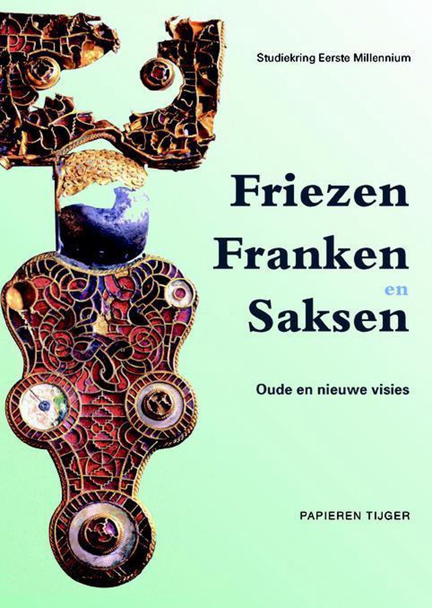 Uitgeverij Papieren Tijger Friezen, Franken en Saksen