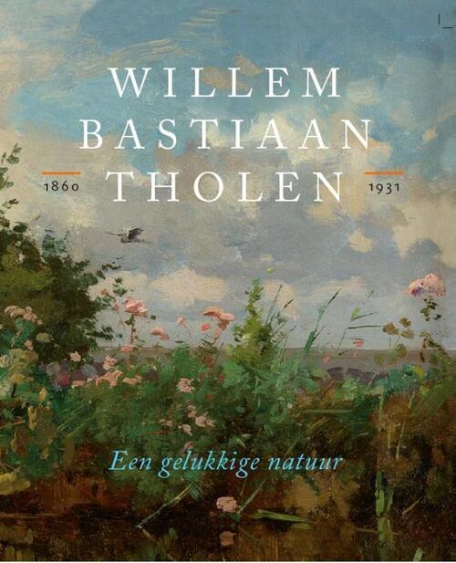 Thoth, Uitgeverij Willem Bastiaan Tholen - Een gelukkige natuur