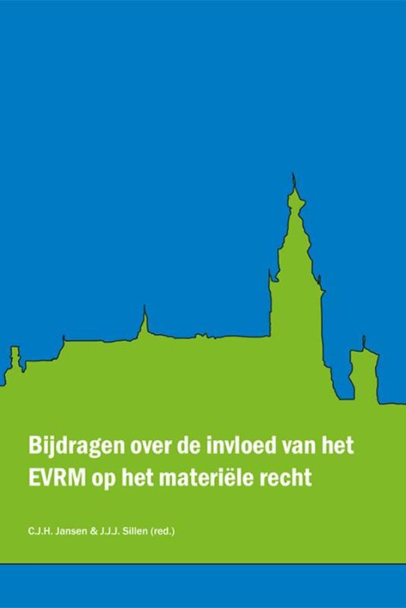 Bijdragen over de invloed van het EVRM op het materiële recht