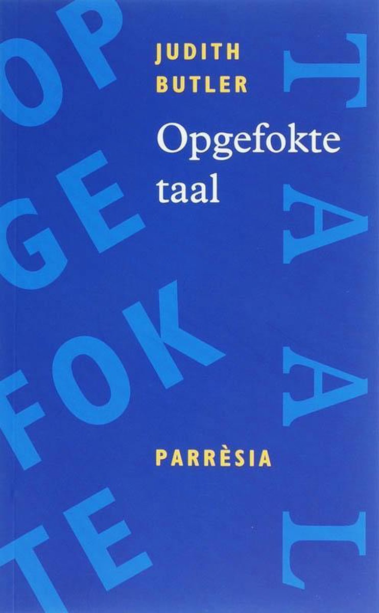 Parresia Opgefokte taal