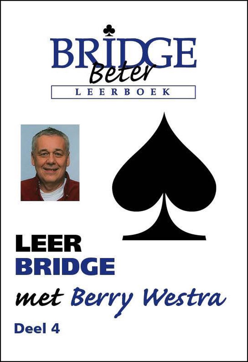 Leer bridge met Berry Westra, deel 4