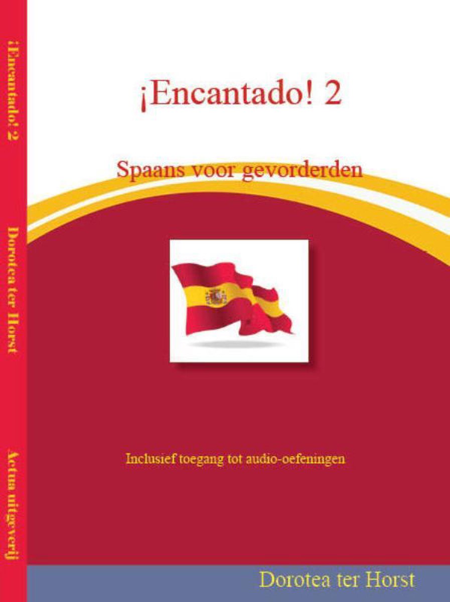 Actua Uitgeverij ¡Encantado! Spaans voor gevorderden