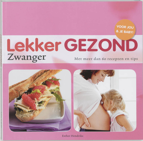 Caplan Publishing B.V. Lekker Gezond - Zwanger