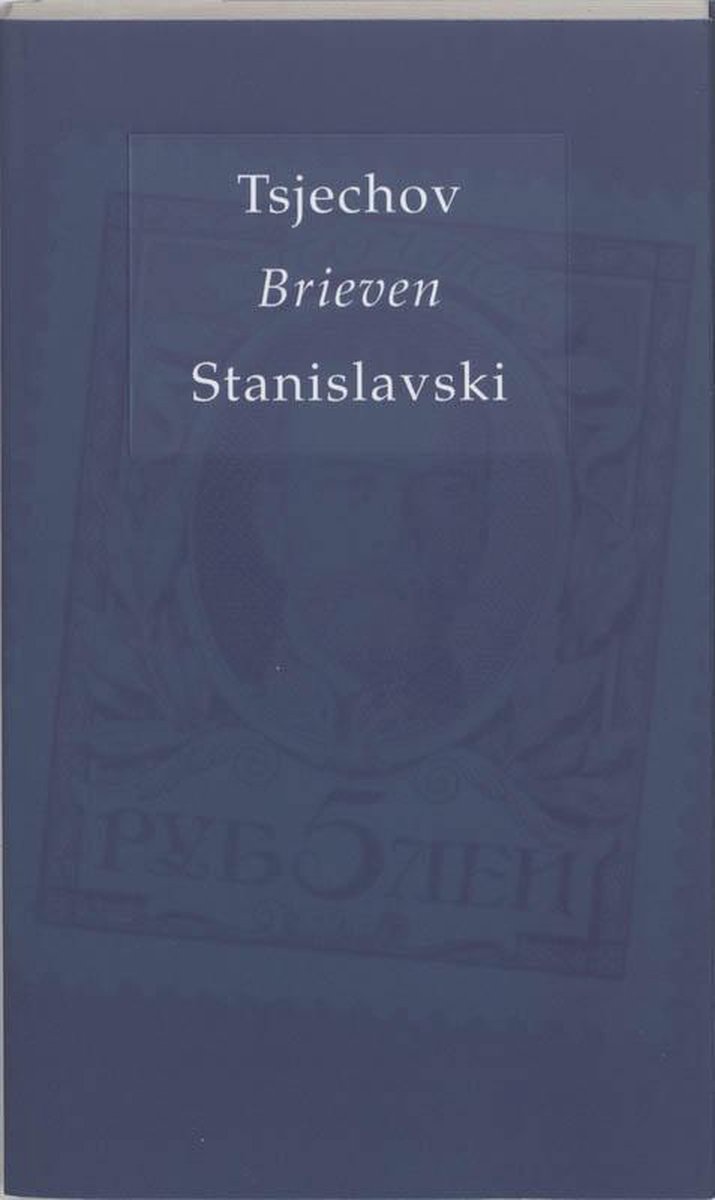 Kappelman reeks Brieven Tsjechov / Stanislavski